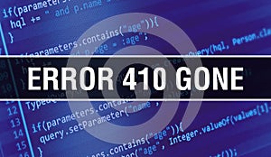 Error 410ÃÂ Gone text written on Programming code abstract technology background of software developer and Computer script. Error